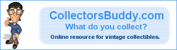 CollectorsBuddy.com - Online resource for vintage collectibles.